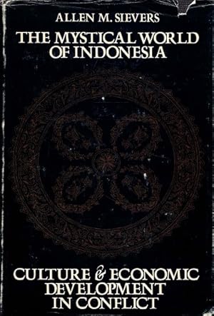 Bild des Verkufers fr The mystical world of Indonesia. Culture & economic developmentent in conflict zum Verkauf von Antiquariaat van Starkenburg