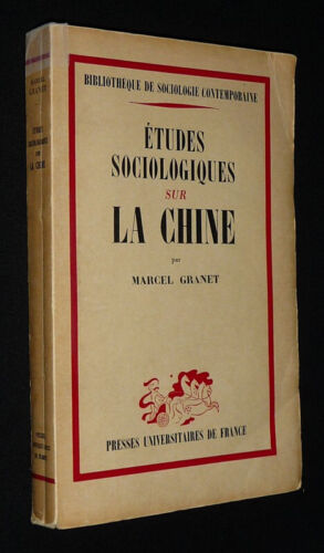 Etudes Sociologiques sur la Chine (Bibliotheque de Sociologie Contemporaine)