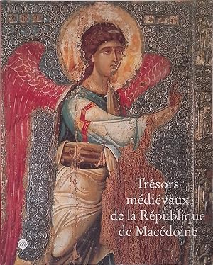 Seller image for Trsors mdivaux de la Rpublique de Macdoine for sale by FolignoLibri
