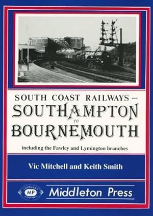 Seller image for Southampton to Bournemouth (South Coast Railways) for sale by WeBuyBooks