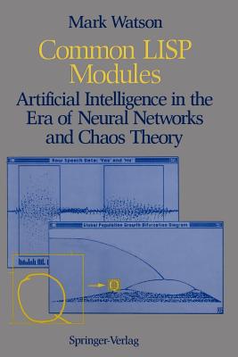 Seller image for Common LISP Modules: Artificial Intelligence in the Era of Neural Networks and Chaos Theory (Paperback or Softback) for sale by BargainBookStores