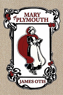 Image du vendeur pour Mary of Plymouth: A Story of the Pilgrim Settlement (Paperback or Softback) mis en vente par BargainBookStores