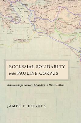 Image du vendeur pour Ecclesial Solidarity in the Pauline Corpus (Paperback or Softback) mis en vente par BargainBookStores