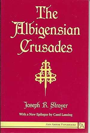 Seller image for The Albigensian Crusades (Ann Arbor Paperbacks) for sale by GLENN DAVID BOOKS