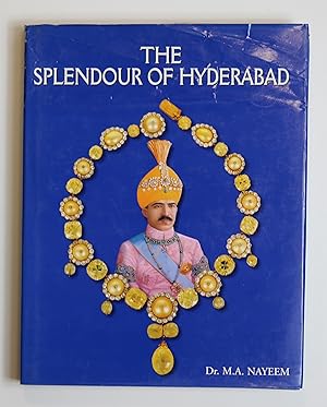 Seller image for The splendour of Hyderabad for sale by Our Kind Of Books