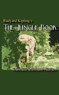 Imagen del vendedor de Rudyard Kipling's The Jungle Book - Enhanced Classroom Edition (Paperback or Softback) a la venta por BargainBookStores