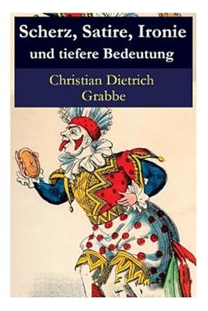 Seller image for Scherz, Satire, Ironie Und Tiefere Bedeutung - Vollst Ndige Ausgabe -Language: german for sale by GreatBookPrices