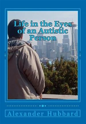 Seller image for Life in the Eyes of an Autistic Person for sale by GreatBookPrices