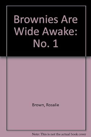 Bild des Verkufers fr Brownies are Wide Awake: No. 1 zum Verkauf von WeBuyBooks