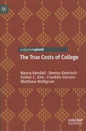 Image du vendeur pour True Costs of College mis en vente par GreatBookPrices