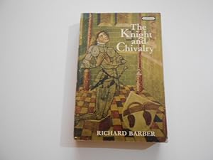 Imagen del vendedor de The knight and chivalry. FIRST PUBLISHED a la venta por Librera Camino Bulnes