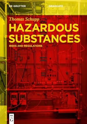Image du vendeur pour Hazardous Substances : Risks and Regulations mis en vente par GreatBookPrices