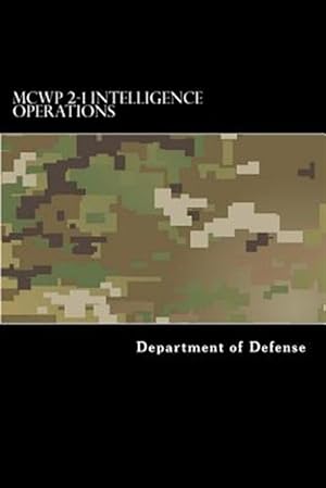 Image du vendeur pour Mcwp 2-1 Intelligence Operations mis en vente par GreatBookPrices