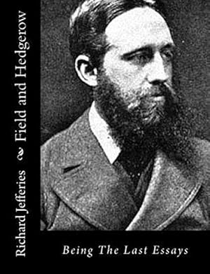 Seller image for Field and Hedgerow : Being the Last Essays for sale by GreatBookPrices