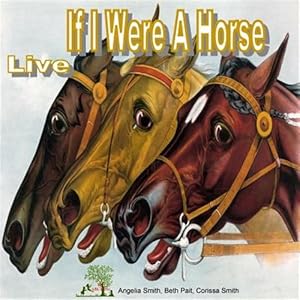 Imagen del vendedor de If I Were a Horse a la venta por GreatBookPrices