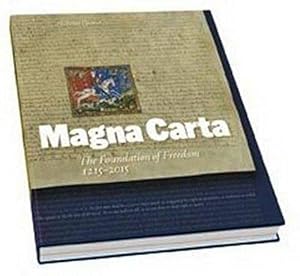 Bild des Verkufers fr Magna Carta: The Foundation of Freedom 1215-2015 zum Verkauf von WeBuyBooks