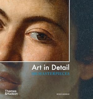 Imagen del vendedor de Art in Detail: 100 Masterpieces (Paperback or Softback) a la venta por BargainBookStores