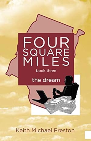 Imagen del vendedor de Four Square Miles the dream (Four Square Miles series) a la venta por BuenaWave