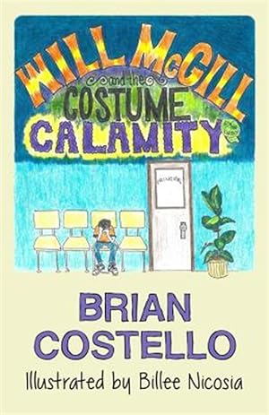 Seller image for Will Mcgill and the Costume Calamity for sale by GreatBookPrices
