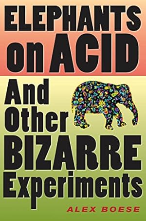 Bild des Verkufers fr Elephants on Acid: And Other Bizarre Experiments (Harvest Original) zum Verkauf von ZBK Books