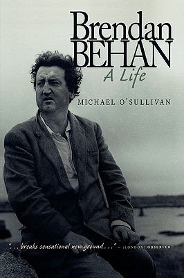 Imagen del vendedor de Brendan Behan: A Life (Hardback or Cased Book) a la venta por BargainBookStores