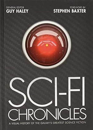 Seller image for Sci-Fi Chronicles: A Visual History of the Galaxy  s Greatest Science Fiction for sale by WeBuyBooks