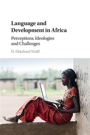 Seller image for Language and Development in Africa : Perceptions, Ideologies and Challenges for sale by GreatBookPrices