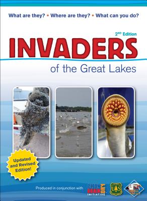 Imagen del vendedor de Invaders of the Great Lakes: Invasive Species and Their Impact on You (Paperback or Softback) a la venta por BargainBookStores