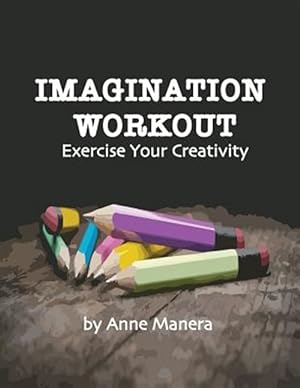 Immagine del venditore per Imagination Workout Exercise Your Creativity venduto da GreatBookPrices