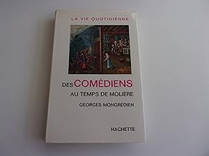 Seller image for LA VIE QUOTIDIENNE DES COMEDIENS AU TEMPS DE MOLIERE for sale by occasion de lire