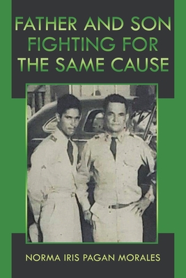 Seller image for Father And Son Fighting For The Same Cause (Paperback or Softback) for sale by BargainBookStores