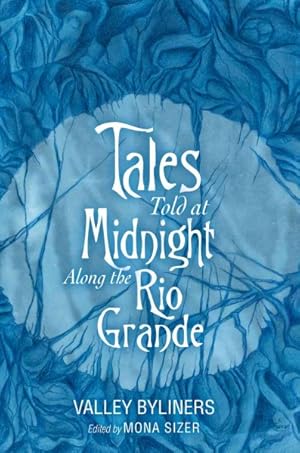 Seller image for Tales Told at Midnight Along the Rio Grande for sale by GreatBookPrices