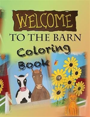 Immagine del venditore per Welcome to the Barn Coloring Book venduto da GreatBookPrices