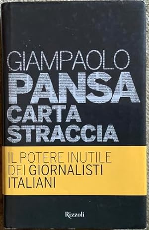 Bild des Verkufers fr Carta Straccia. Il Potere Inutile Dei Giornalisti Italiani zum Verkauf von WeBuyBooks