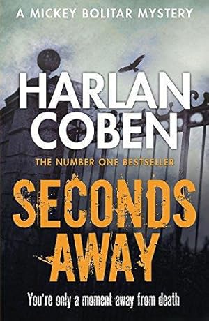 Seller image for Seconds Away: A gripping thriller from the #1 bestselling creator of hit Netflix show Fool Me Once for sale by WeBuyBooks