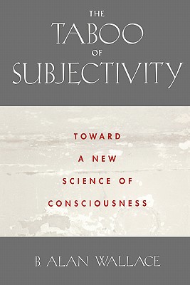 Image du vendeur pour The Taboo of Subjectivity: Towards a New Science of Consciousness (Paperback or Softback) mis en vente par BargainBookStores