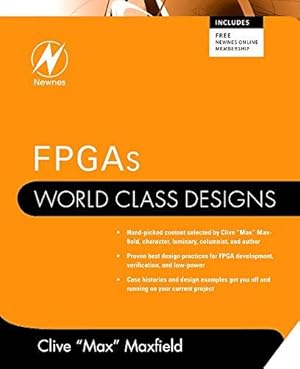Seller image for FPGAs: World Class Designs for sale by WeBuyBooks