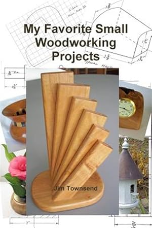 Imagen del vendedor de My Favorite Small Woodworking Projects a la venta por GreatBookPrices