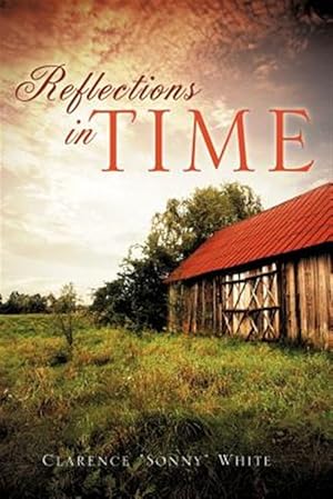 Imagen del vendedor de Reflections in time a la venta por GreatBookPrices