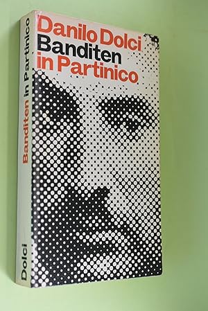 Bild des Verkufers fr Banditen in Partinico. Danilo Dolci. [Dt. bers. aus d. Italien. von C. Kremos u. Lorenz Hfliger]"Danilo Dolci, seine Person, seine Arbeit" / Eduard Wtjen / Walter Paperbacks Die Diskussion zum Verkauf von Antiquariat Biebusch