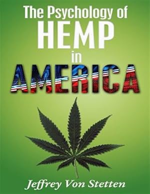 Imagen del vendedor de Psychology of Hemp in America : Black and White a la venta por GreatBookPrices