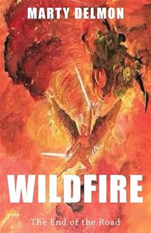 Bild des Verkufers fr Wildfire: The End of the Road zum Verkauf von GreatBookPrices