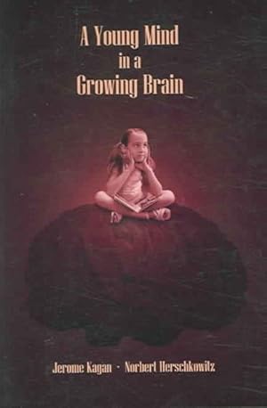 Bild des Verkufers fr Young Mind In A Growing Brain zum Verkauf von GreatBookPrices