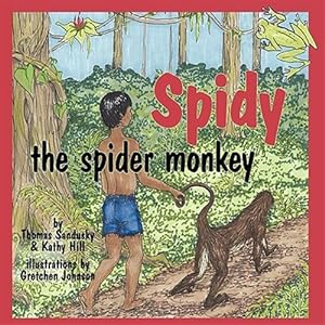 Imagen del vendedor de Spidy The Spider Monkey a la venta por GreatBookPrices
