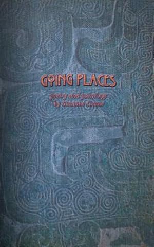 Bild des Verkufers fr Going Places: Original Poetry by Susanne Crane zum Verkauf von GreatBookPrices