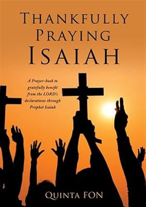 Bild des Verkufers fr Thankfully Praying Isaiah zum Verkauf von GreatBookPrices