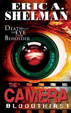 Immagine del venditore per The Camera: Bloodthirst venduto da GreatBookPrices