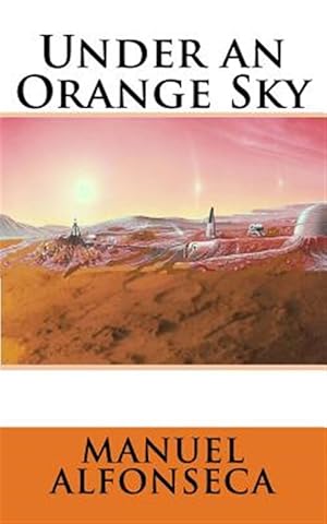 Imagen del vendedor de Under an Orange Sky a la venta por GreatBookPrices