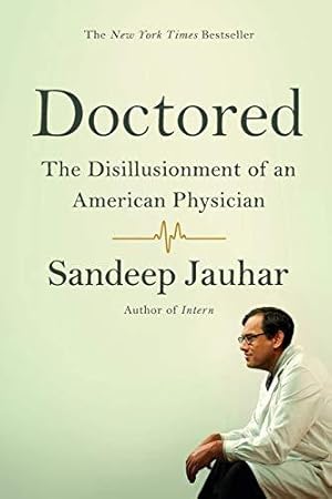 Seller image for Doctored: The Disillusionment of an American Physician for sale by WeBuyBooks