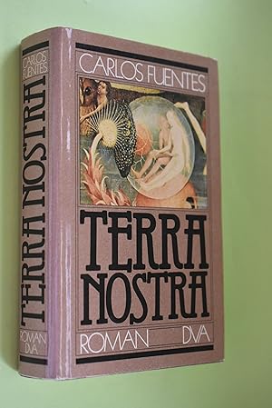 Terra nostra. Aus d. mexikan. Span. von Maria Bamberg